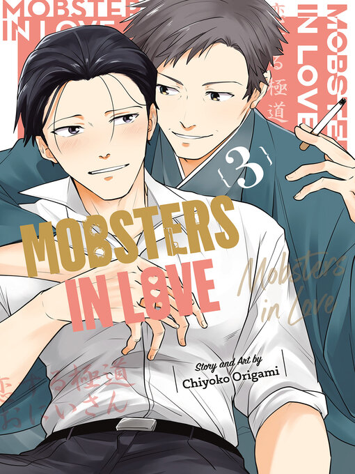 Title details for Mobsters in Love, Volume 3 by Chiyoko Origami - Available